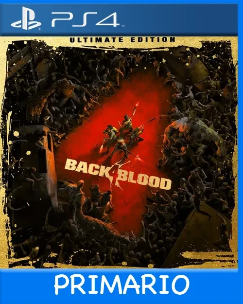 Ps4 Digital Back 4 Blood: Ultimate Edition Primario