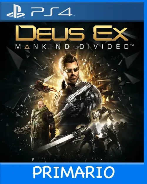 Ps4 Digital Deus Ex: Mankind Divided Primario