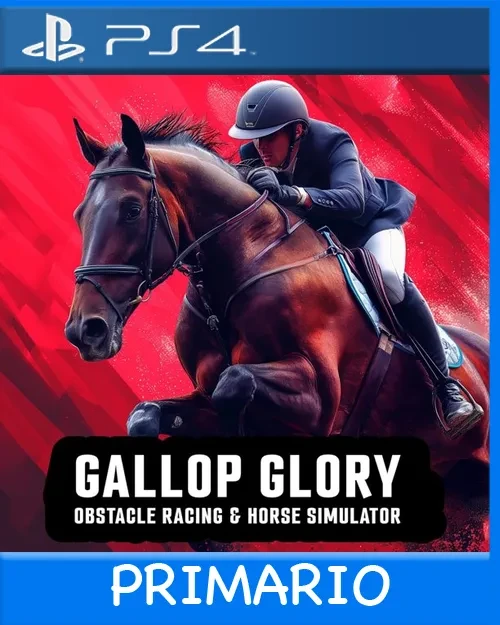 Ps4 Digital Gallop Glory: Obstacle Racing & Horse Simulator Primario Ps4 Digital Gallop Glory: Obstacle Racing & Horse Simulator Primario