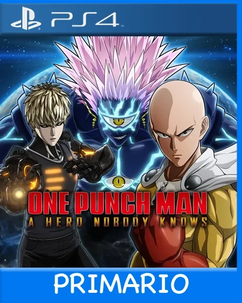 Ps4 Digital ONE PUNCH MAN: A HERO NOBODY KNOWS Primario