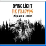 Ps5 Digital Dying Light: The Following - Enhanced Edition Primario Reacondicionado
