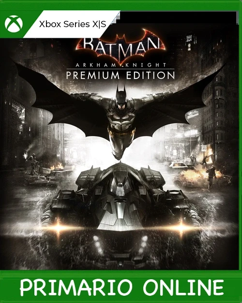 Xbox Series X|S Batman: Arkham Knight Premium Edition Primario Online